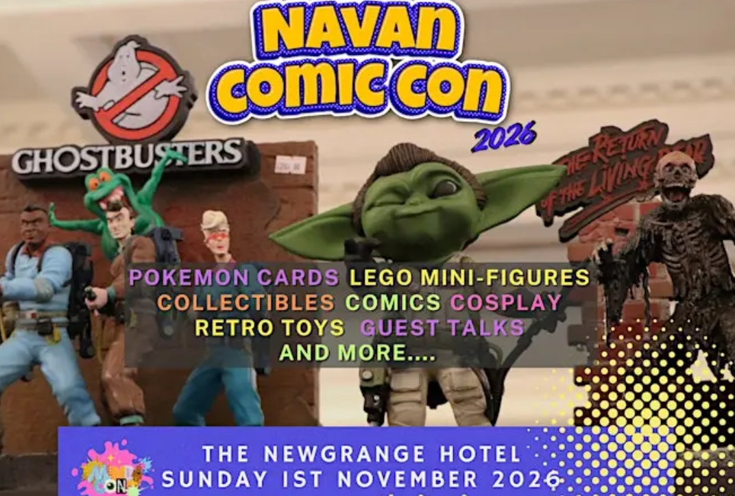 Navan Comic Con 2026 at the Newgrange Hotel Navan