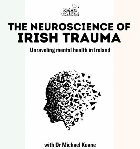 The Neuroscience of Irish Trauma