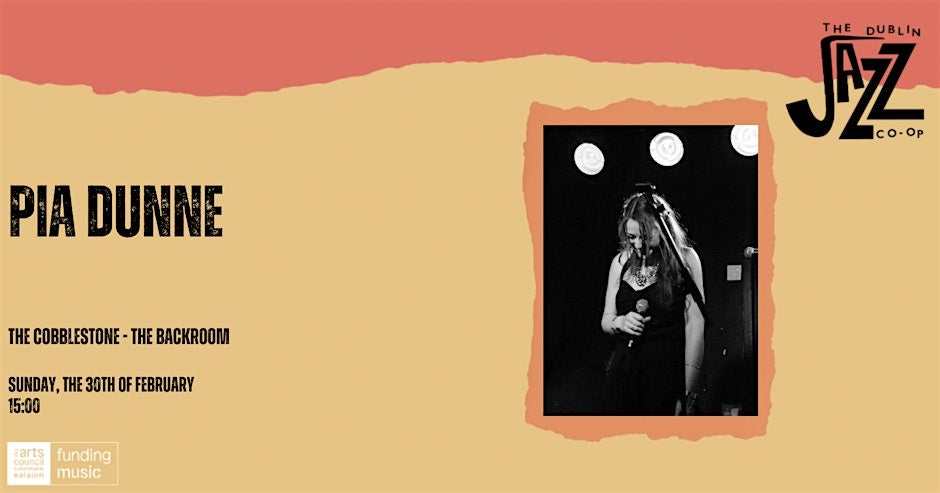 The Dublin Jazz Co-op Presents Pia Dunne