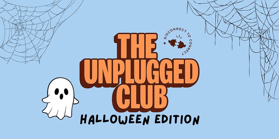 The Unplugged Club #9 (Halloween Edition)