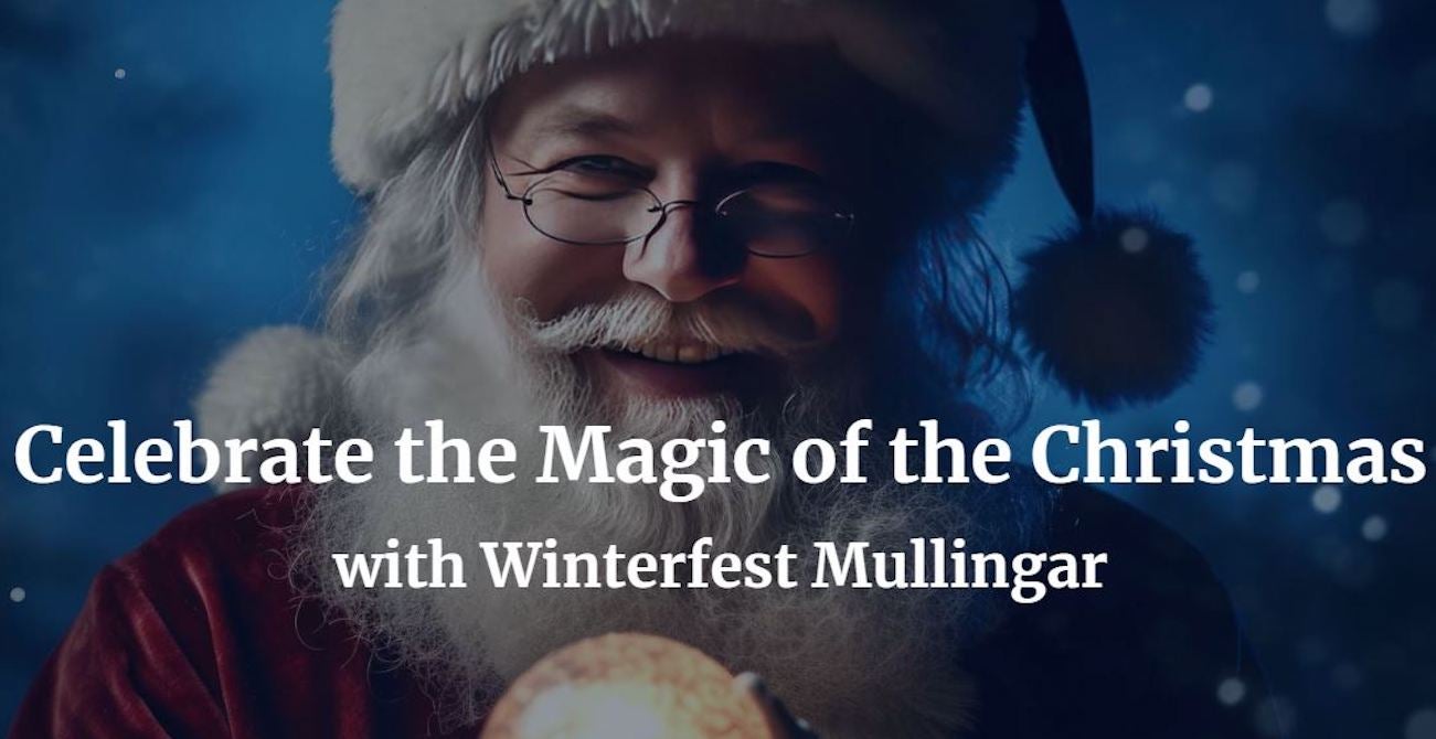 Mullingar Winterfest Experience