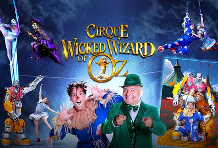Wicked Wizard of Oz - A Cirque Spectacular
