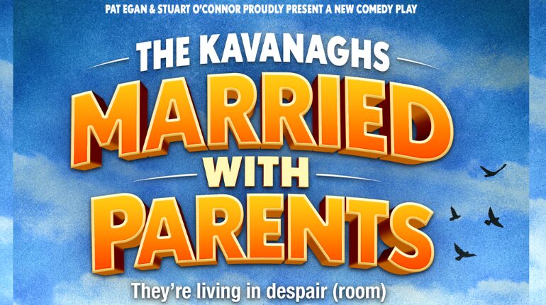 The Kavanaghs – Married with Parents