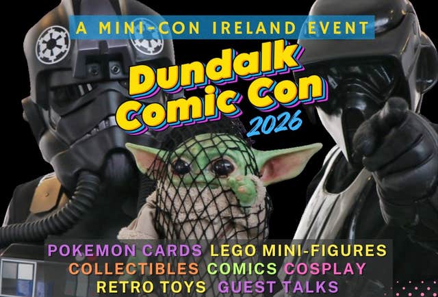 Dundalk Comic Con 2026