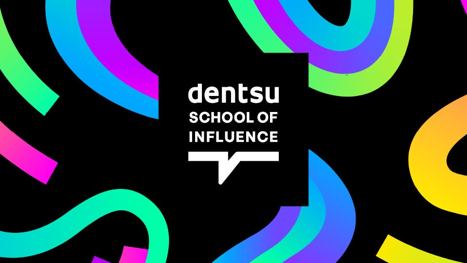 Dentsu School of Influence Banner