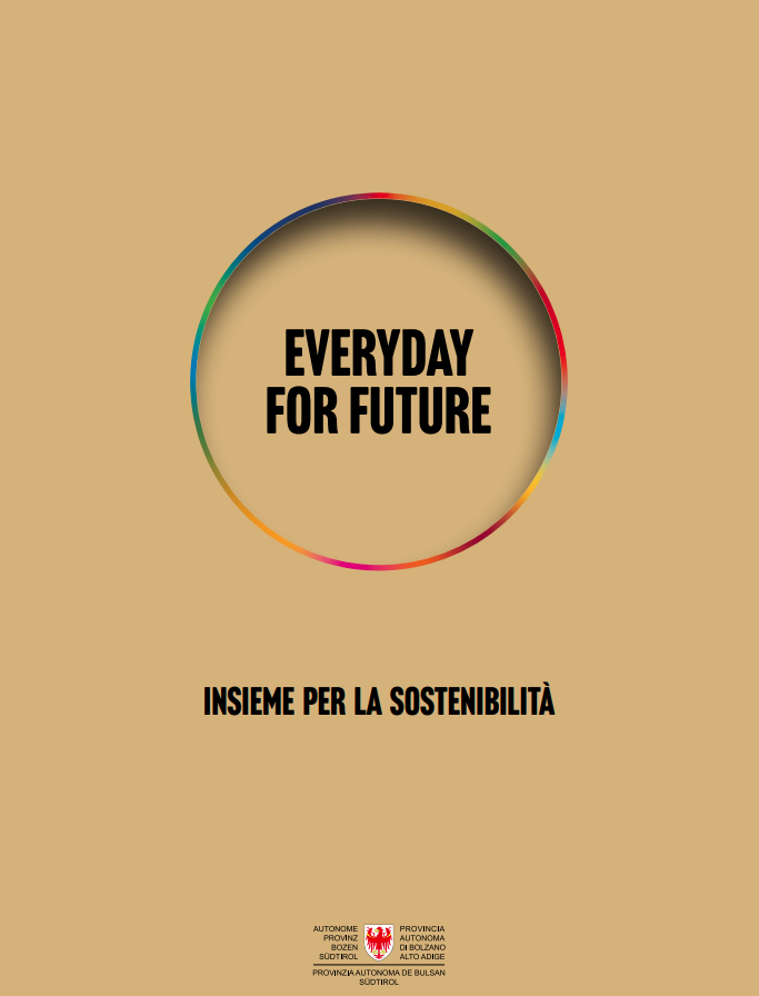Documento strategico per lo sviluppo sostenibile dell’Alto Adige: “Everyday for future – Insieme per la sostenibilità”
