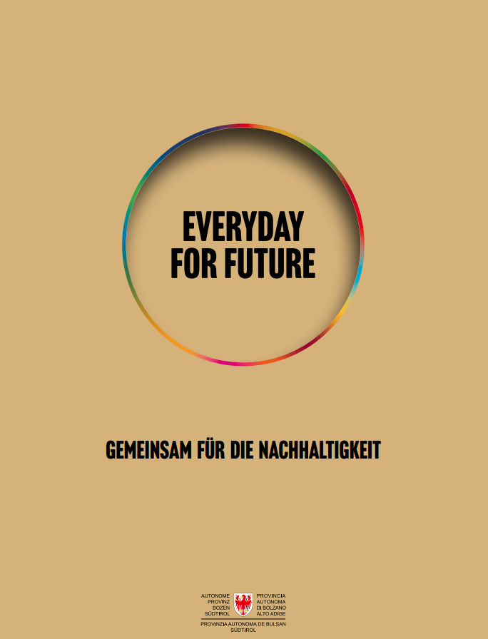 Strategiepapier für die nachhaltige Entwicklung Südtirols Everyday for future" 