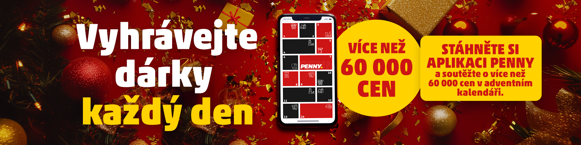 Úvodní banner PENNY s vánoční grafikou a textem "Vyhrávejte dárky každý den". Vizuál propaguje adventní kalendář v aplikaci s informací "Více než 60 000 cen" a výzvou "Stáhněte si aplikaci PENNY a soutěžte o více než 60 000 cen v adventním kalendáři."