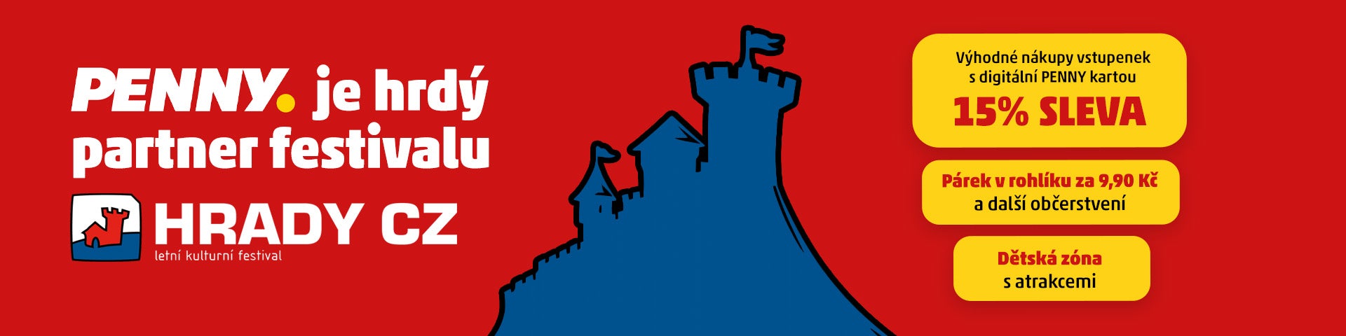 Banner PENNY jako partnera festivalu Hrady CZ. Text: „PENNY je hrdý partner festivalu Hrady CZ“. Nabídka: 15% sleva na vstupenky s digitální PENNY kartou, párek v rohlíku za 9,90 Kč a dětská zóna s atrakcemi.