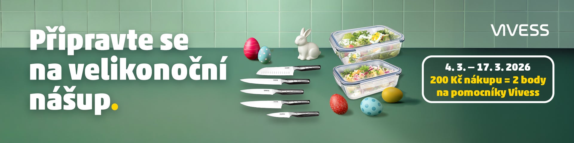 Kampaň VIVESS na nože a dózy na potraviny s velikonočními dekoracemi. Text na banneru: 'Připravte se na velikonoční nášup. 4. 3. – 17. 3. 2026. 200 Kč nákupu = 2 body na pomocníky VIVESS.'