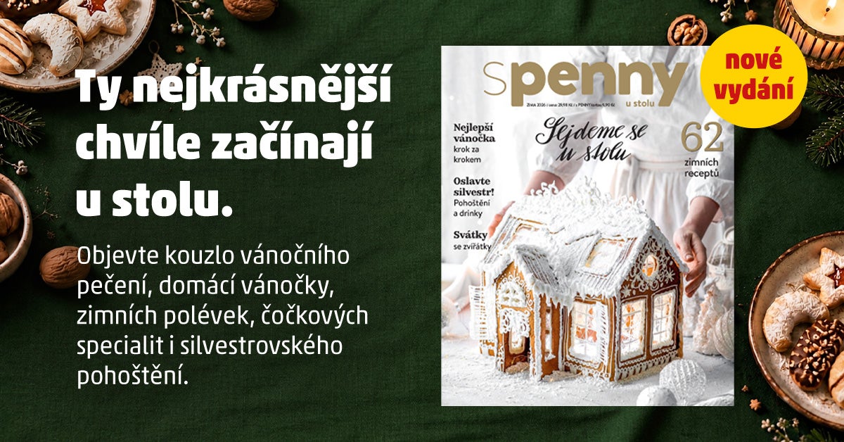 Banner zimního čísla časopisu S PENNY u stolu s textem: "Ty nejkrásnější chvíle začínají u stolu. Objevte kouzlo vánočního pečení, domácí vánočky, zimních polévek, čočkových specialit i silvestrovského pohoštění."