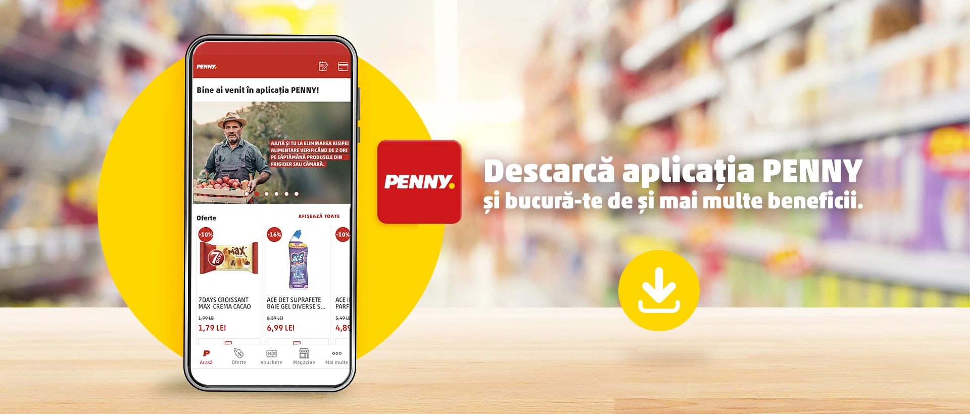Descarcă aplicația PENNY!