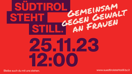 Unter diesem Motto stand der vergangene 25. November, in dem viele Menschen in Südtirol kurz innegehalten und so ein Zeichen gegen Gewalt gesetzt haben. (Grafik: LPA)