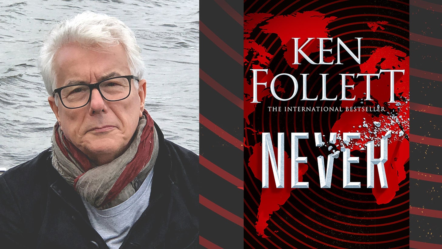 Ken Follett announces more details of his novel, Never, to be published