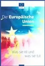Die Europäische Union: Was sie ist und was sie tut - Auflage 2020 Post Brexit"
