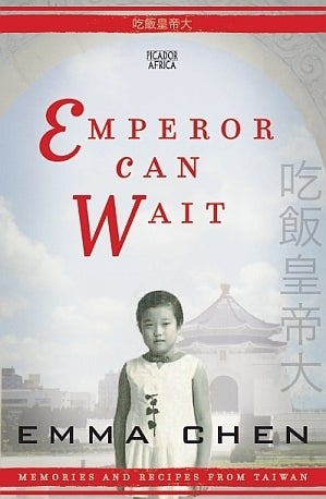 Book cover for Emperor Can Wait: Memories and Recipes from Taiwan 
