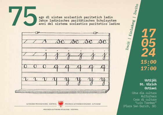 Venerdì 17 maggio si terranno alla Casa della cultura “Luis Trenker” di Ortisei i festeggiamenti per i 75 anni del sistema scolastico paritetico ladino.