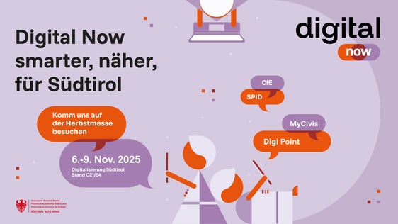"Digital now. Smarter, näher, mehr Südtirol": Unter diesem Motto steht die Kampagne des Landes Südtirol, die Bürgerinnen und Bürger bei der digitalen Transformation Südtirols begleiten soll. (Quelle: LPA/Abteilung Informatik)