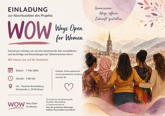 Mit dem Pilotprojekt "WOW – Ways Open for Women" sind zehn Frauen im Raum Bozen in schwierigen Lebenssituationen auf ihrem Weg in den Arbeitsmarkt begleitet und nachhaltig gestärkt wurden.