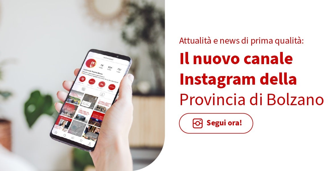 Oggi la Provincia di Bolzano è sbarcata anche su Instagram (Foto: ASP) 