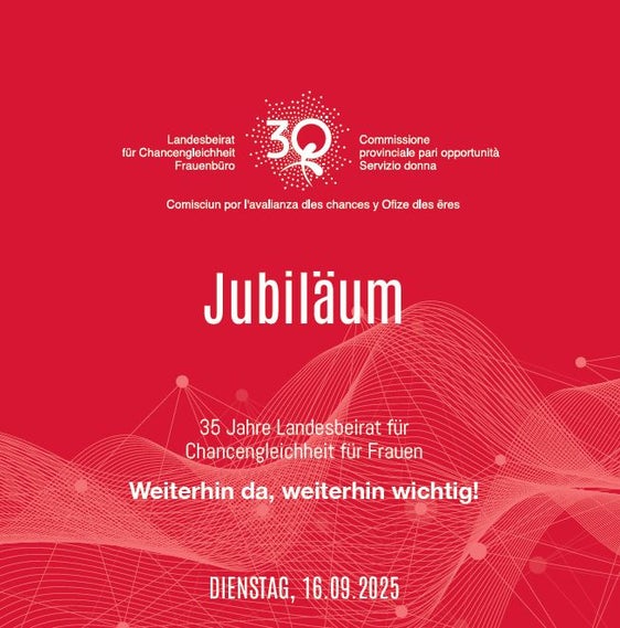 Der Landesbeirat für Chancengleichheit für Frauen feiert am 16. September 2025 in Bozen sein 35-jähriges Bestehen. (Bild: LPA/Frauenbüro)