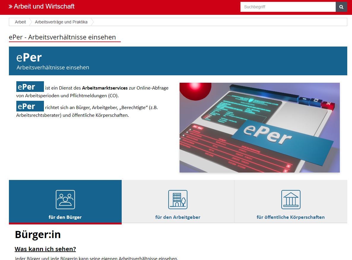 Über das neue Online-Portal des Arbeitsmarktservice ePer können Bürgerinnen und Bürger ab sofort zu jeder Zeit und von jedem Ort aus die Bescheinigung ihrer Arbeitsverhältnisse abrufen. 
