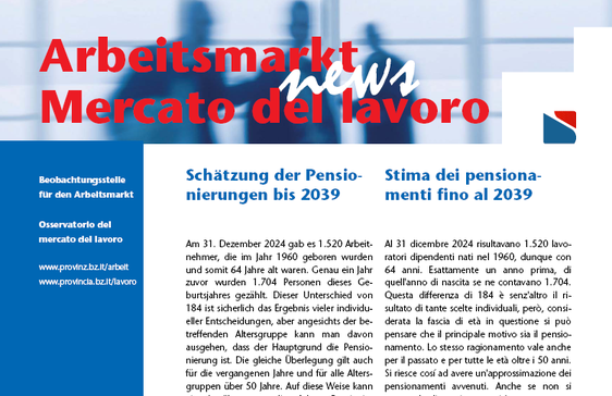 Sono disponibili le news sul mercato del lavoro 6/2026. Tema principale i pensionamenti, che nei prossimi anni rappresenteranno una sfida importante per il mercato del lavoro altoatesino. (Foto: USP/Ufficio Osservazione mercato del lavoro)