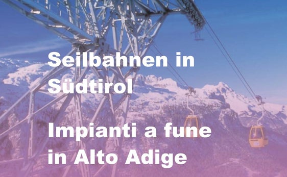 La copertina della brochure realizzata dall'Ufficio provinciale funivie insieme all'Istituto provinciale di statistica (ASTAT) 