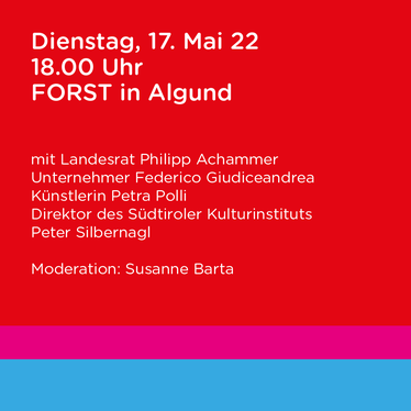 Veranstaltungsreihe #Kulturperspektiven: Der letzte der drei Diskussionsabende mit Landesrat Achammer und Vertreterinnen und Vertretern aus den Bereichen Kunst, Kultur und Wirtschaft findet am 17. Mai in Algund statt.