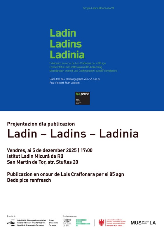 Deboriada cun la seziun ladina dl'Université Lëdia da Balsan, l'Istitut Ladin Micurá de Rü, le Museum Ladin Ciastel de Tor inviëia l'Intendënza y Cultura ladina a na manifestaziun olache al vëgn presenté la publicaziun en onur di 85 agn de Lois Craffonara. (Flyer: LPA/Istitut Ladin Micurá de Rü)