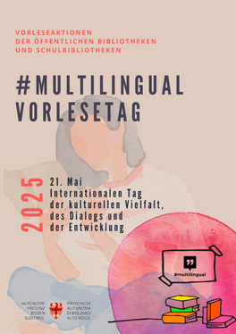 Am Internationalen Tag der kulturellen Vielfalt, des Dialogs und der Entwicklung organisieren die Koordinierungsstelle für Integration, das Amt für Bibliotheken und Lesen und das Amt für Weiterbildung und Sprachen einen #multilingual-Vorlesetag. (Flyer: KOI)