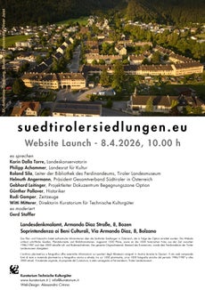 L'8 aprile verrà lanciato il sito web con informazioni sui cosiddetti “insediamenti altoatesini” in Austria e Germania. (Immagine: Curatorio beni tecnici culturali)