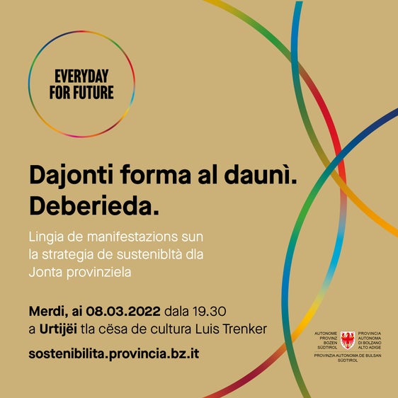 Ai 8 de merz scumëncia l tour per svilupé la strategia per n svilup sustenibl dla Jonta provinziela te Südtirol, che tol ite plu manifestazions. (Foto: OSP)