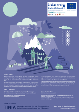 Nella Giunta del GECT che si è svolta oggi, 29 settembre, a Sèn Jan/San Giovanni di Fassa è stata appunto approvata la prosecuzione del progetto Tinia per il Bollettino meteorologico transfrontaliero (Foto: ASP/Interreg)