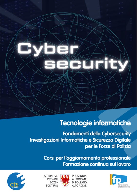 Alla scuola professionale Cts “L. Einaudi” di Bolzano, al via la prima edizione del corso “Cybersecurity, investigazioni informatiche e sicurezza digitale” per l’aggiornamento delle forze di polizia (Foto: ASP/Cts Einaudi)