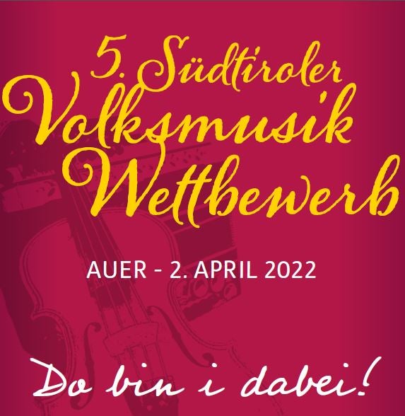 Unter dem Motto Do bin i dabei feiert der Südtiroler Volksmusikwettbewerb am 2. April in Auer seinen fünften Geburtstag.