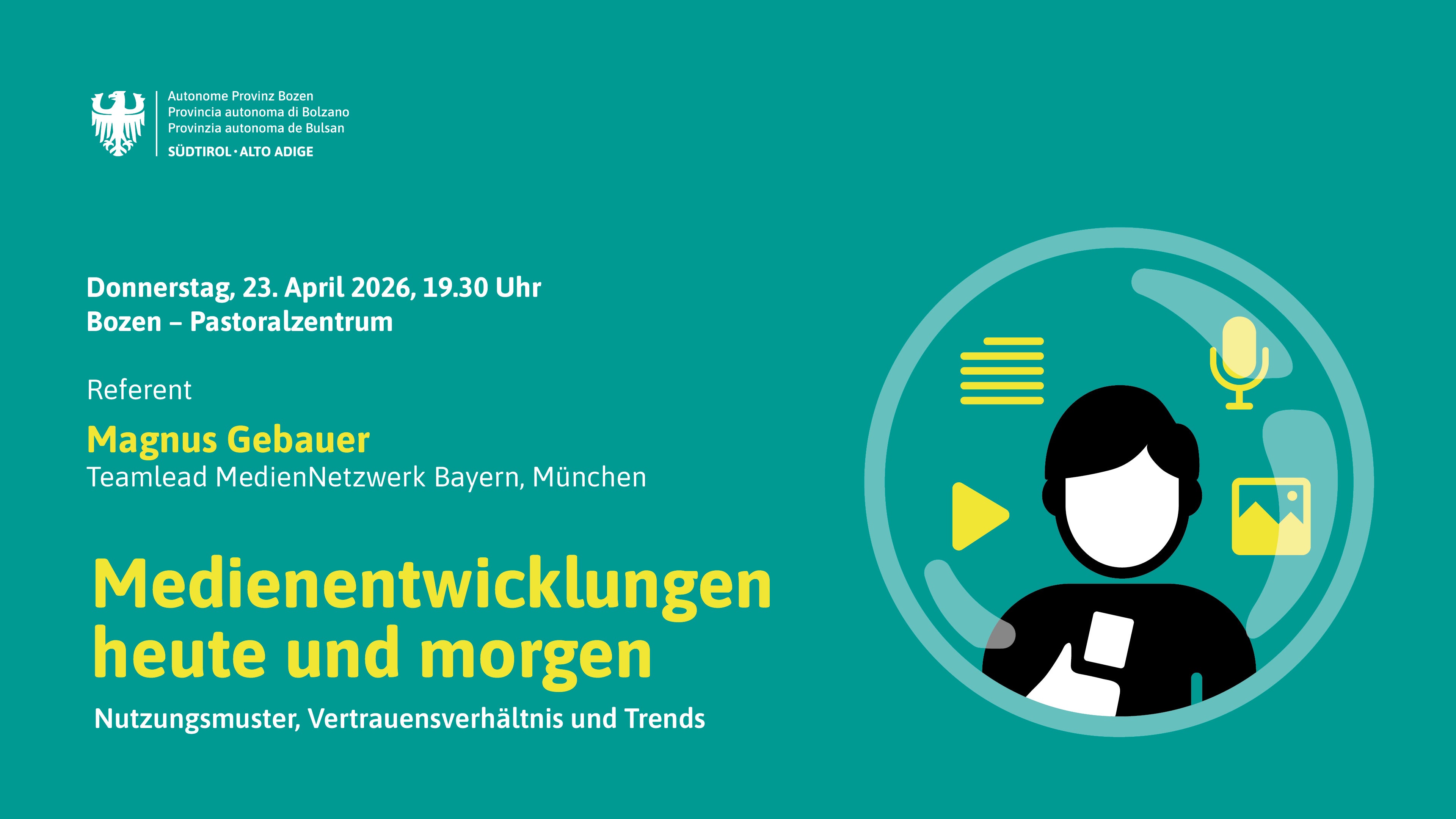 Am 23. April stehen die Medienentwicklung heute und morgen im Fokus eines Vortrages von Magnus Gebauer vom MedienNetzwerk Bayern. (Grafik: Amt für Film und Medien)