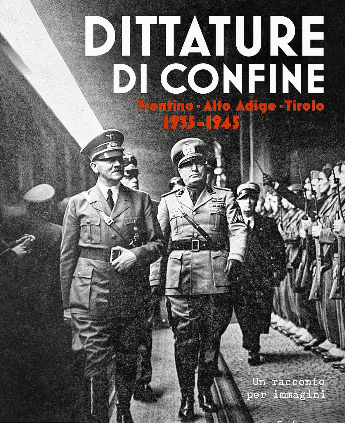 Mercoledì 24 gennaio si terrà alla Biblioteca provinciale italiana Claudia Augusta la presentazione del volume iconografico “Dittature di confine. Trentino, Alto Adige e Tirolo dal 1935 al 1945. (Foto: ASP/Biblioteca Claudia Augusta)