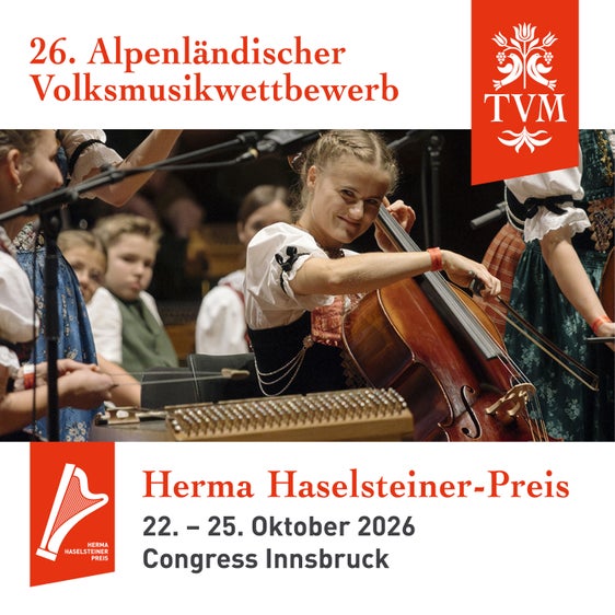 Alle zwei Jahre wird Innsbruck zum Zentrum der jungen alpenländischen Volksmusik: An diesem Wochenende vom 22. bis zum 25. Oktober wird im Congress Innsbruck der 26. Alpenländische Volksmusikwettbewerb/Herma Haselsteiner-Preis ausgetragen, dazu gibt es ein umfangreiches Rahmenprogramm. (Foto: LPA/Tiroler Volksmusikverein)