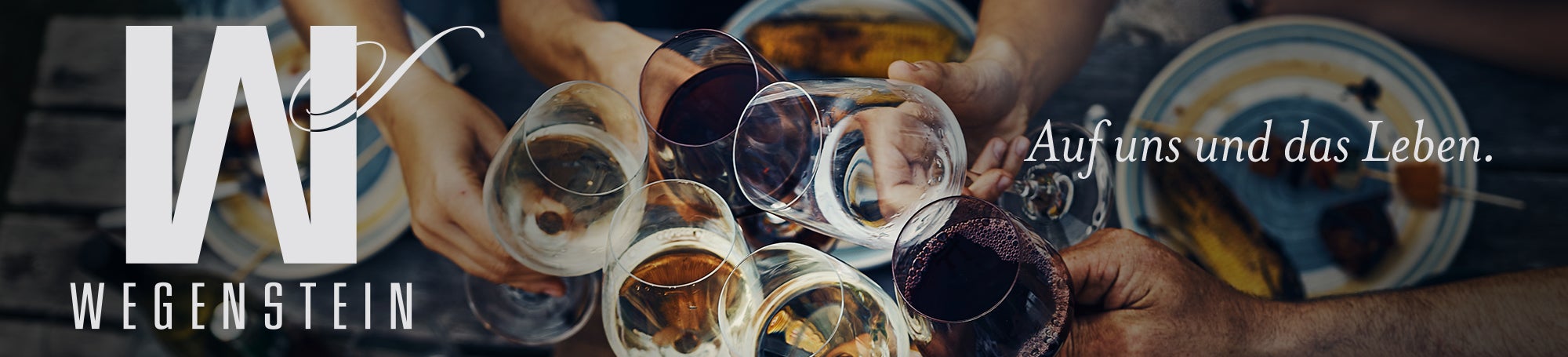WEGENSTEIN. Auf uns und das Leben.