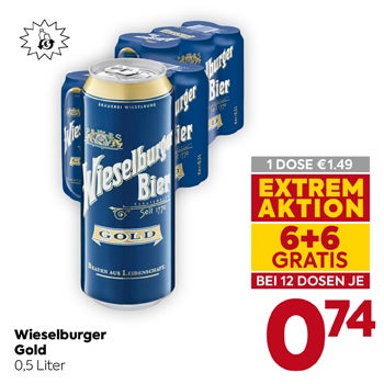 Wieselburger

Gold

0,5 Liter

1 DOSE € 1,49

EXTREM AKTION

6+6 GRATIS

BEI 12 DOSEN JE

€ 0,74