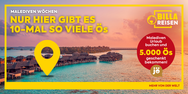 BILLA REISEN MALEDIVEN WOCHEN: NUR HIER GIBT ES 10-MAL SO VIELE Ös
Malediven Urlaub buchen und 5.000 Ös geschenkt bekommen! Mit jö.
 