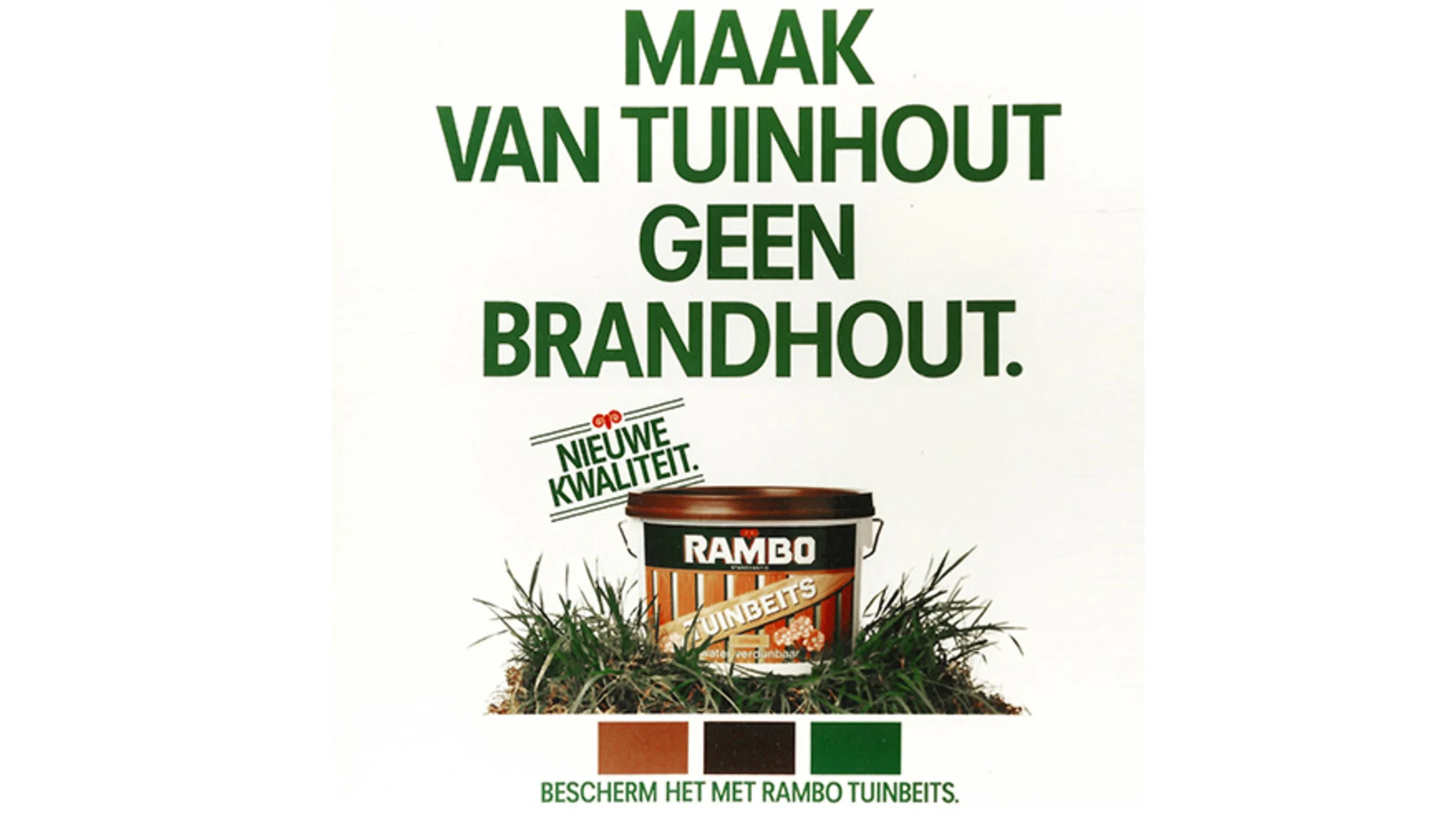 Rambo-reclame voor Tuinbeits met de tekst "Maak van tuinhout geen brandhout"