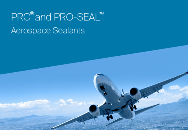 PRC and PRO-SEAL aerospace sealants for aircraft maintenance and repairs