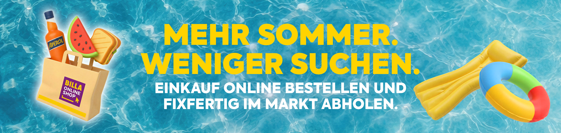 Mehr Sommer. Weniger Suchen. Einkauf online bestellen und fixfertig im Markt abholen.