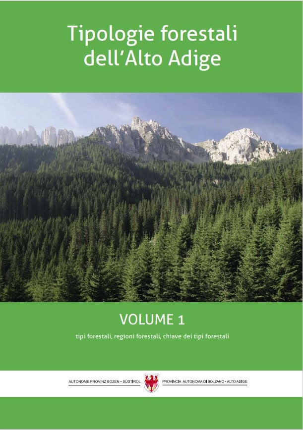 Tipologie forestali dell’Alto Adige - Volume 1