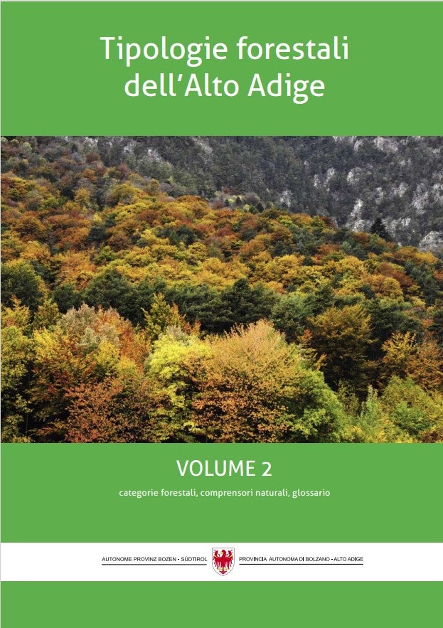 Tipologie forestali dell’Alto Adige  - Volume 2