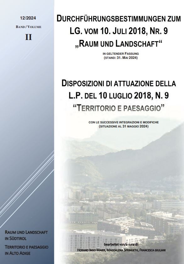 Disposizioni di attuazione della L.P. n. 9/2018 “Territorio e Paesaggio”