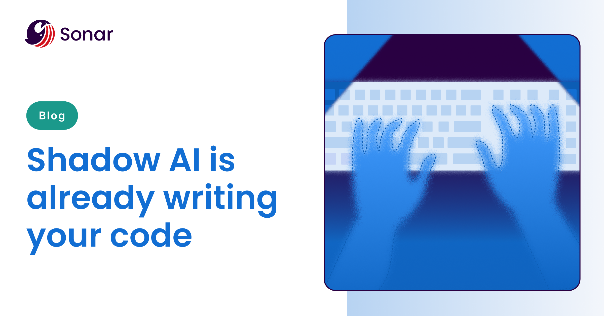 Shadow AI is already writing your code | Sonar