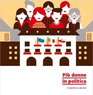 Più donne in politica ...prospettive e soluzioni